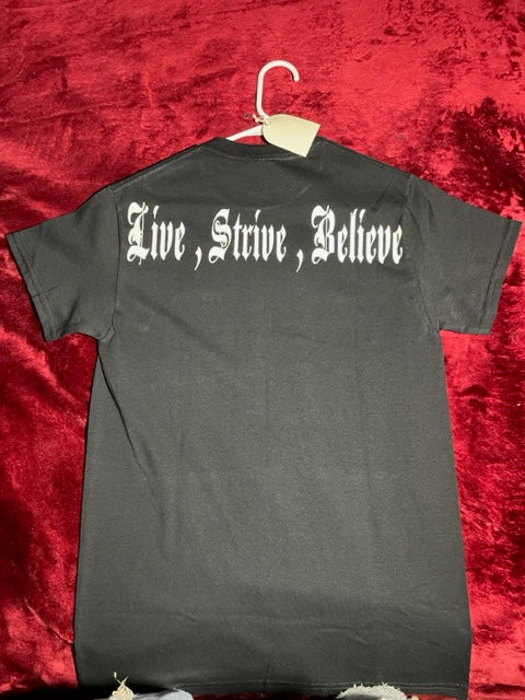 "Live $trive Believe" T-Shirt all Black