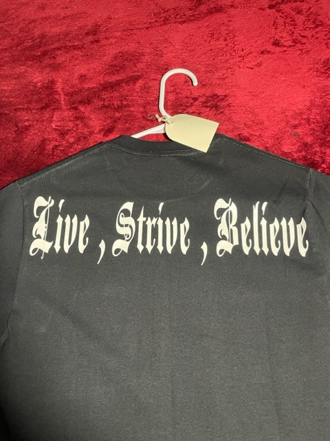 "Live $trive Believe" T-Shirt all Black