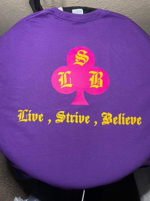 "Live $trive Believe" T-shirt all Purple