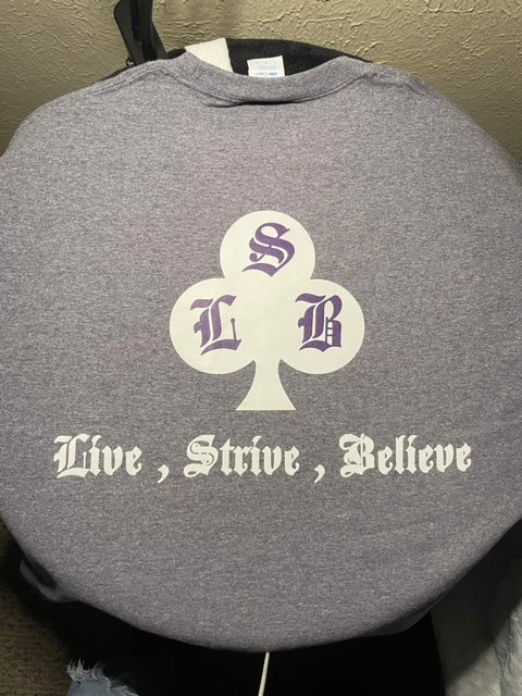 "Live $trive Believe" T-shirt all Gray