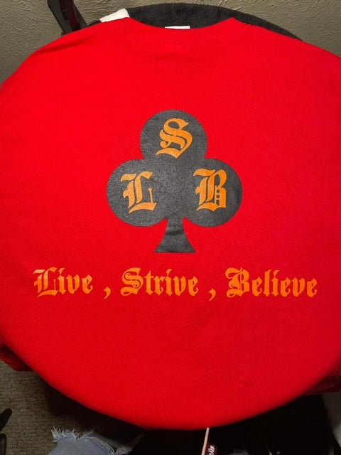 "Live $trive Believe" T-shirt all Red